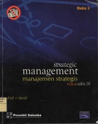 Strategic management = manajemen strategis kasus