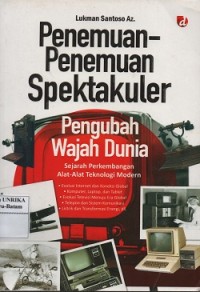 Penemuan-penemuan spektakuler pengubah wajah dunia