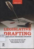 Legislative drafting : perancangan perundang-undangan