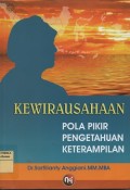 Kewirausahaan : pola pikir pengetahuan keterampilan