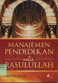 Manajemen pendidikan ala Rasulullah