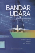 Bandar udara : pengenalan dan perancanga geomatrik runway, taxiway, dan apron