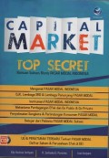 Capital market top secret : ramuan sukses bisnis pasar modal Indonesia