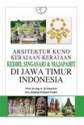 Arsitektur Kuno Kerajaan-Kerajaan Kediri, Singasari, & Majapahit Di Jawa Timur Indonesia