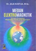 Medan Elektromagnetik: Dengan Pengayaan Matematika Teknik Yang Diperlukan