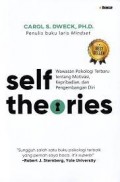Self Theories: Wawasan Psikologi Terbaru Tentang Motivasi, kepribadian, dan pengembangan Diri
