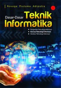 Dasar-Dasar Teknik Informatika