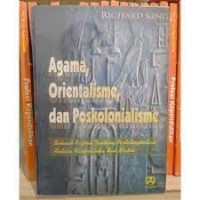 Agama, Orientalisme, dan Poskolonialisme