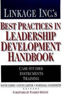 Linkage Inc`.s Best Practices in Leadership Development Handbook