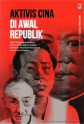 Seri Buku Tempo Aktivis Cina Di Awal Republik