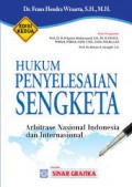 Hukum Penyelesaian Sengketa :Arbitrase Nasional Indonesia Dan Internasional