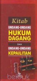 Kitab Undang-Undang Hukum Dagang Dan Undang-Undang Kepailitan