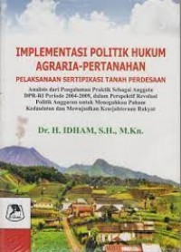 Implementasi Politik Agraria-Pertanahan Perlaksanaan Sertipikasi Tanah Perdesaan