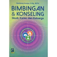 Bimbingan & Konseling :Studi, Karier, Dan Keluarga