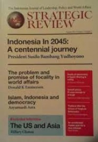 Strategic Review Indonesia In 2045: A Centennial Journey