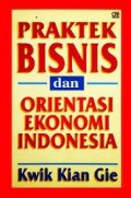 Praktek Bisnis Dan Orientasi Ekonomi Indonesia