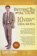 Better Life With Action: 10 Langkah Sukses Usia Muda
