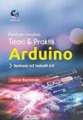 Panduan Lengkap Teori & Praktik Arduino Berbasis IoT Industri 4.0