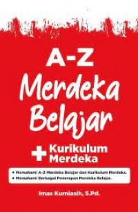 A-Z Merdeka Belajar + Kurikulum Merdeka