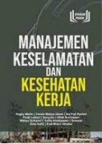 Manajemen Keselamatan Dan Kesehatan Kerja