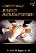 Mediasi Sebagai Alternatif Penyelesaian Sengketa