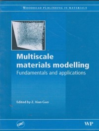 Multiscale materials modelling fundamentals and applications