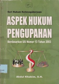 Image of Aspek hukum pengupahan berdasarkan UU nomor 13 tahun 2003