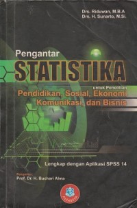 Pengantar statistika untuk penelitian pendidikan, sosial, ekonomi, komunikasi dan bisnis