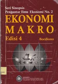 Seri sinopsis pengantar ilmu ekonomi no. 2 Ekonomi makro