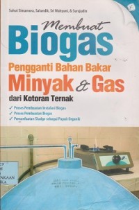 Image of Membuat biogas pengganti bahan bakar minyak & gas dari kotoran ternak