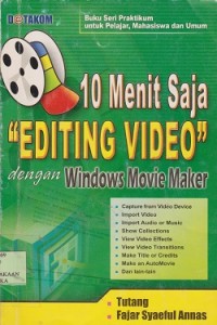 10 menit saja editing video dengan windows movie maker untuk pelajar, mahasiswa dan umum