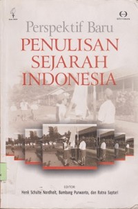 Perspektif baru penulisan sejarah Indonesia