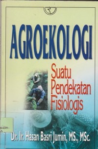 Image of Agroekologi suatu pendekatan fisiologis