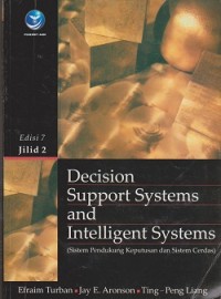 Decision support systems and intelligent systems = sistem pendukung keputusan dan sistem cerdas
