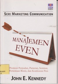 Manajemen even : promosi penjualan, pameran, seminar, pertemuan bisnis, dan konferensi pers