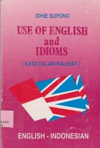 Use of english and idioms EnglishIndonesian (kata dalam kalimat)