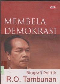 Image of Membela demokrasi biografi politik R.O. Tambunan