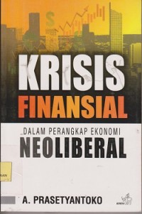 Krisis finansial dalam perangkap ekonomi neoliberal