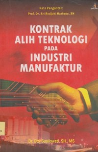 Kontrak alih teknologi pada industri manufaktur
