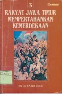 Rakyat Jawa Timur mempertahankan kemerdekaan