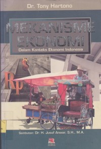 Image of Mekanisme ekonomi dalam konteks ekonomi Indonesia