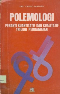 Image of Polemologi : peranti kuantitatif dan kualitatif trilogi perdamaian