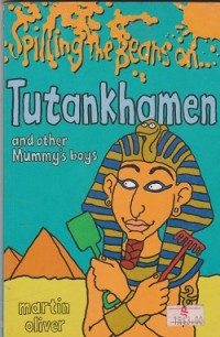 Tutankhamen and other mummy's boys