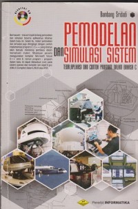 Pemodelan dan sistem simulasi sistem : teori, aplikasi, dan contohprogram dalam bahasa C (CD : compact disc)