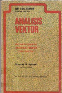 Seri buku schaum teori dan soalsoal analisis vektor dan suatu pengantar : analisis tensor
