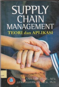 Image of Supply chain management : teori dan aplikasi