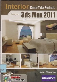 Interior kamar tidur realistik dengan 3ds maX, 2011 (CD : compact disc)
