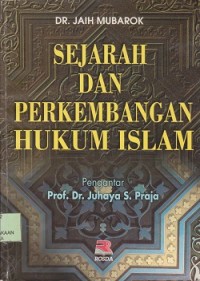 Sejarah dan Perkembangan Hukum Islam