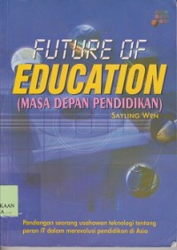 Future of education (masa depan pendidikan)