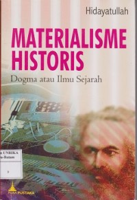 Materialisme historis : dogma atau ilmu sejarah